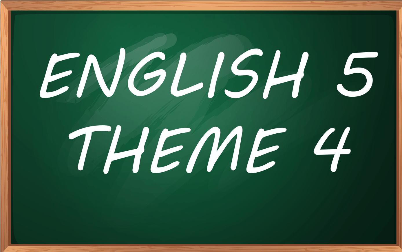 English 5 - Theme 4 + Digital Story